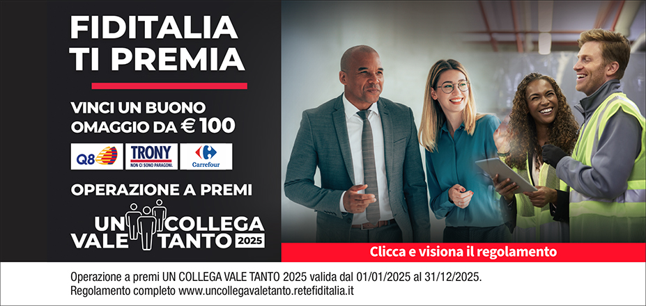 Agenzia Vicario Massimiliano Fiditalia | Arezzo | Fiditalia ti premia - Vinci un buono omaggio da €100. Operazione a premi. Clicca e visiona il regolamento. Operazione a premi UN COLLEGA VALE TANTO 2025 valida dal 01/01/2025 al 31/12/2025. Regolamento completo www.uncollegavaletanto.retefiditalia.it